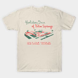 Holiday Inn of Palm Springs, CA -  Vintage Design T-Shirt